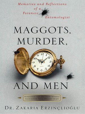 cover image of Maggots, Murder, and Men